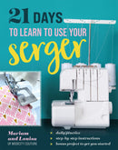 21 Days to Learn to Use Your Serger - Fabric Bash