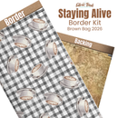 Brown Bag Mystery 2026 - Staying Alive Border Kit