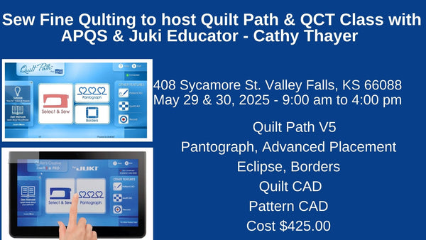 Quilt Path Version 5 Class at Sew Fine Quilting Valley Falls Kansas