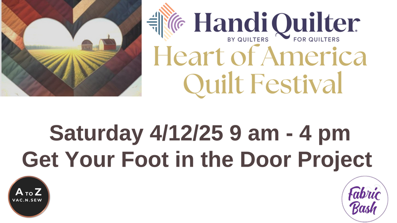 Heart of America Quilt Festival Workshop – Pro Stitcher - Get Your Foot in the Door (4/12/25 9am - 4pm)