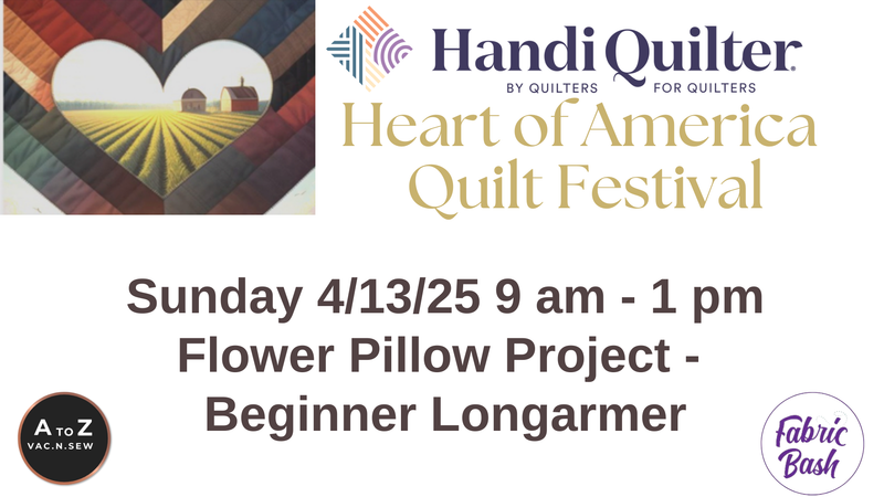 Heart of America Quilt Festival Workshop – Flower Pillow Project Beginner (4/13/25 9am - 1pm)