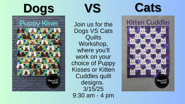 Dogs VS Cats Quilts Workshop with Laura Piland