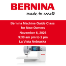 Bernina New Owners Machine Guide Class La Vista Nebraska