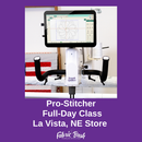 Pro-Stitcher Full-Day Class La Vista, NE