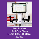 Pro-Stitcher Full-Day Class Rapid City, SD