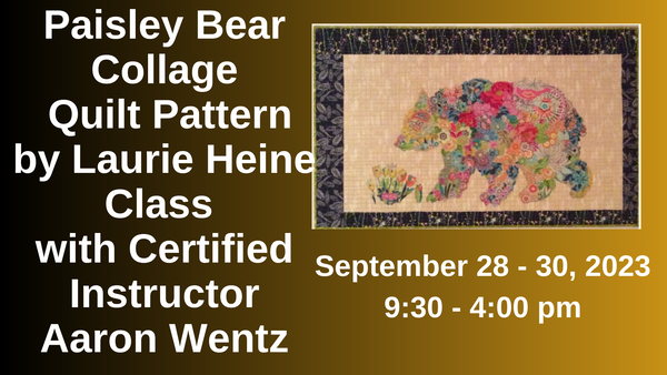 Paisley Bear Collage Quilt Pattern by Laura Heine Class