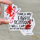 Touch My Fabric Scissors Sticker