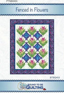 Fenced In Flowers Quilt Kit - Fabric Bash