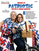 Make it Patriotic With 3-Yard Quilts - Fabric Bash
