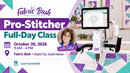Pro-Stitcher Full-Day Class Rapid City, SD - Fabric Bash