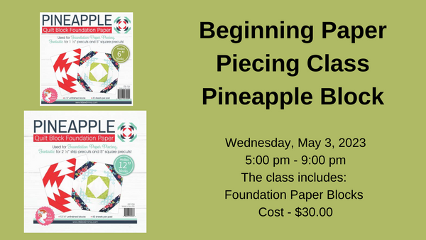 Beginning Paper Piecing Class - Pineapple Block