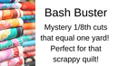 Bash Buster 1/8 Cut - Fabric Bash